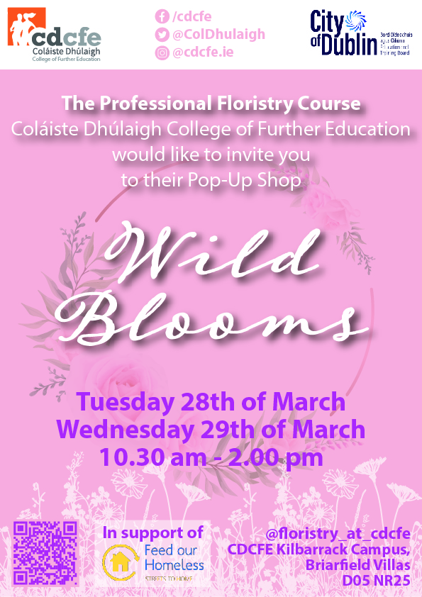 Lord Mayor of Dublin Caroline Conroy to officially open CDCFE’s Floristry Pop-up shop “Wild Blooms”